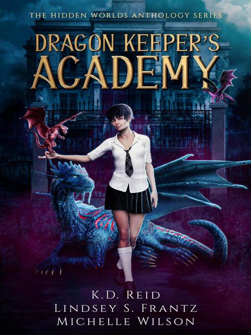 Title details for Dragon Keeper's Academy by Michelle Wilson - Available